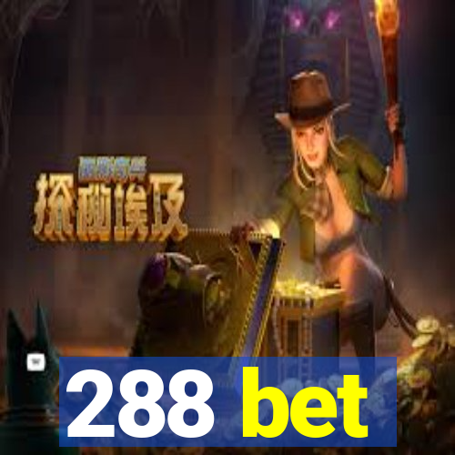 288 bet